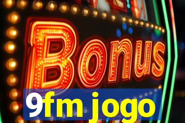 9fm jogo